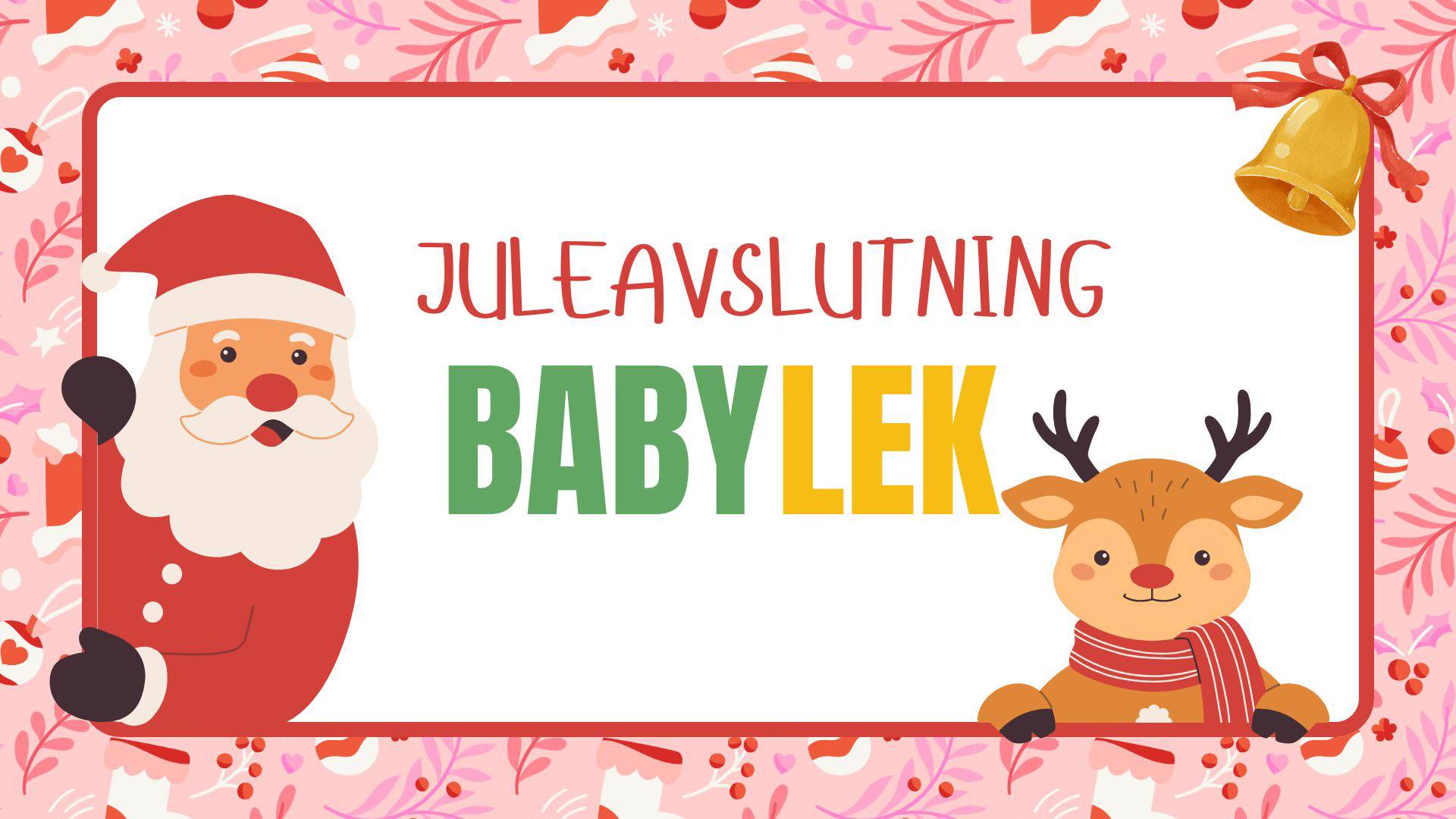 Plakat for Juleavslutning babylek